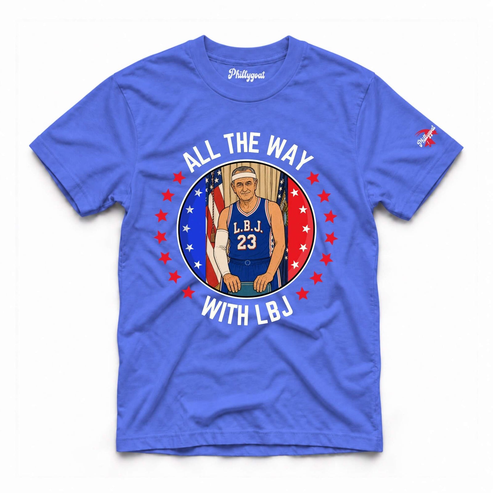 "All the Way with LBJ" Comfort Colors Tee