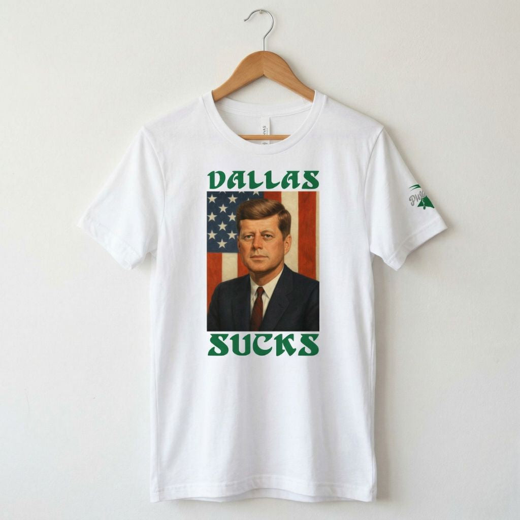 Philadelphia Eagles Funny JFK John F Kennedy Dallas Sucks white shirt by Phillygoat