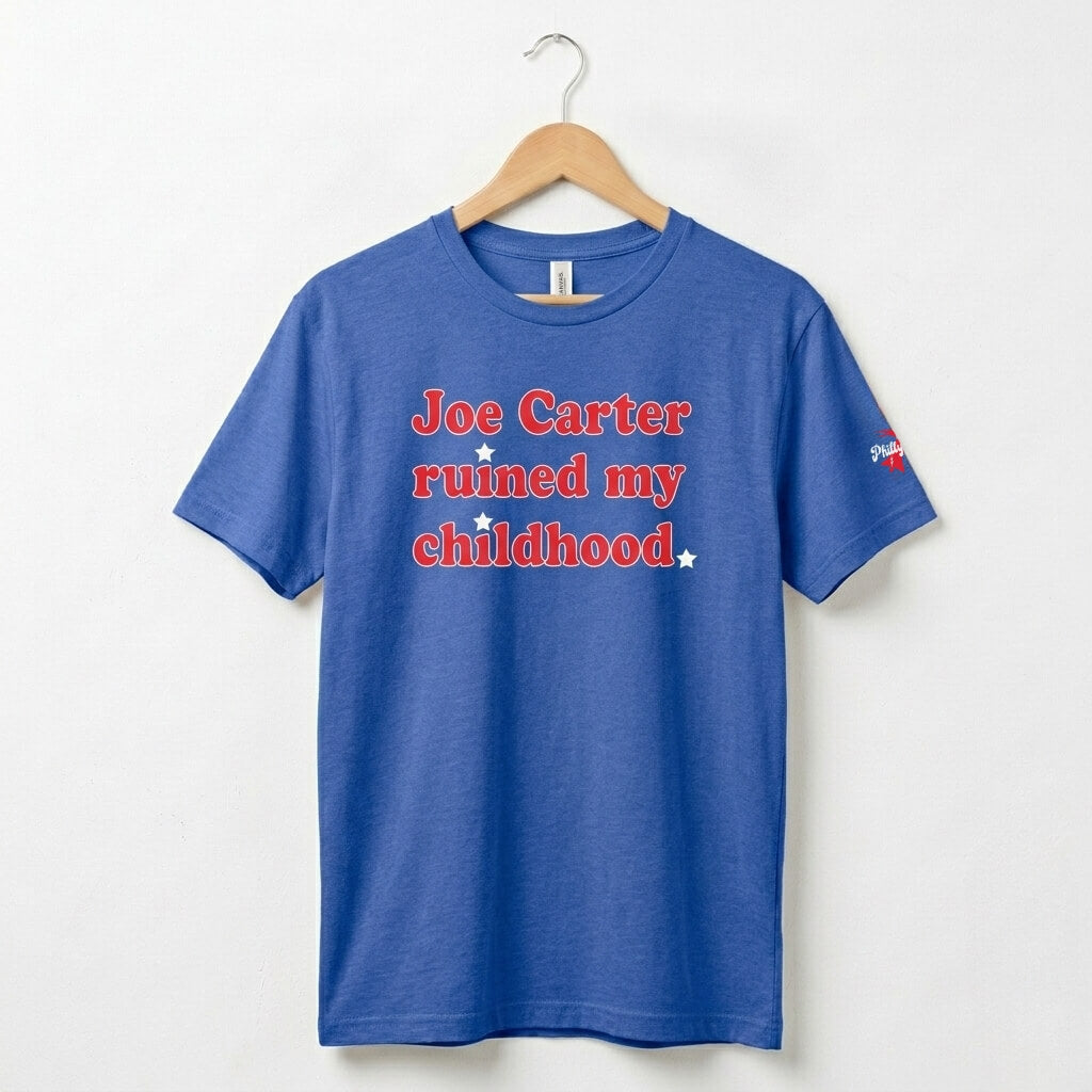 Philadelphia Phillies funny royal blueJoe Carter Ruined my Childhood shirt by Phillygoat