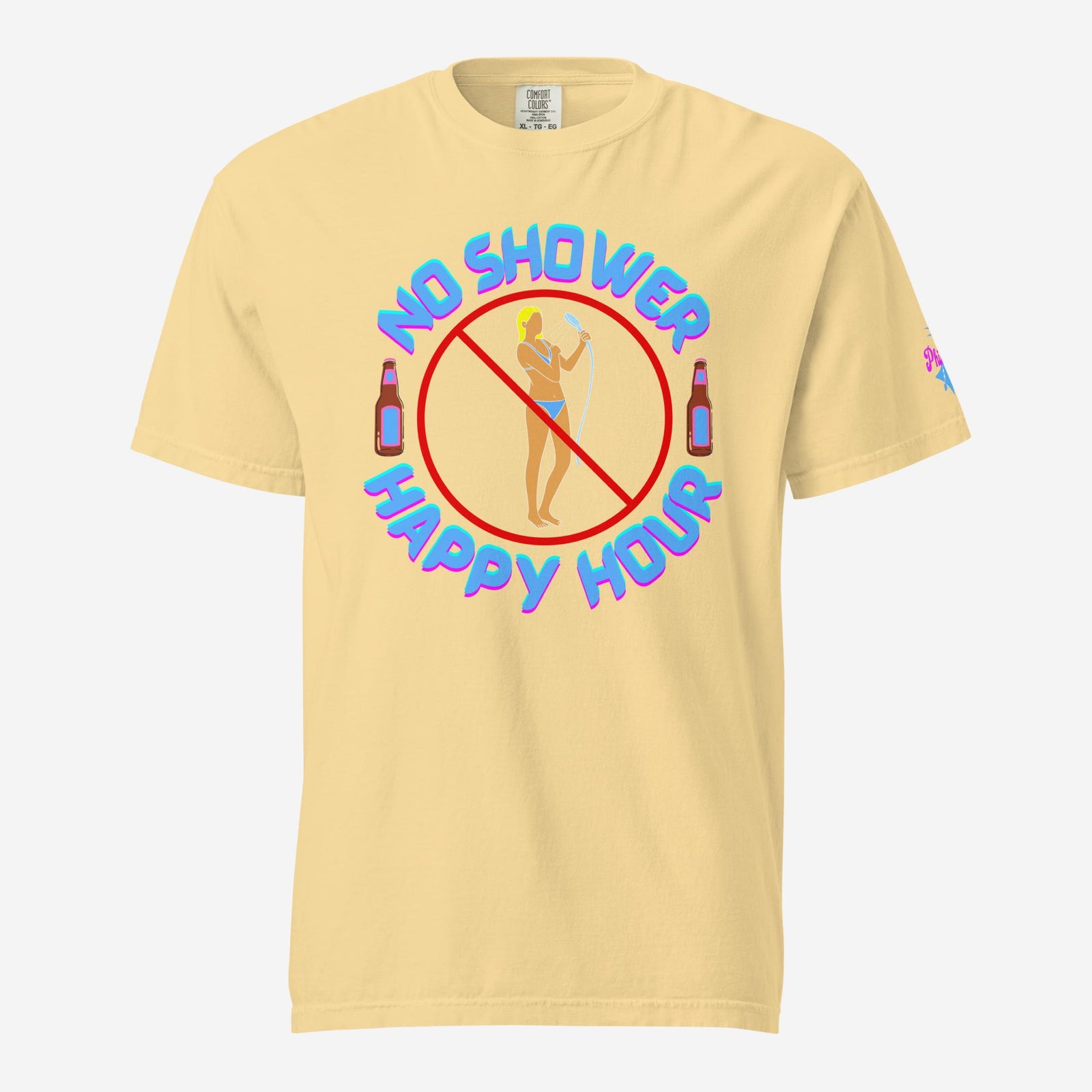 "No Shower Happy Hour" Comfort Colors Tee
