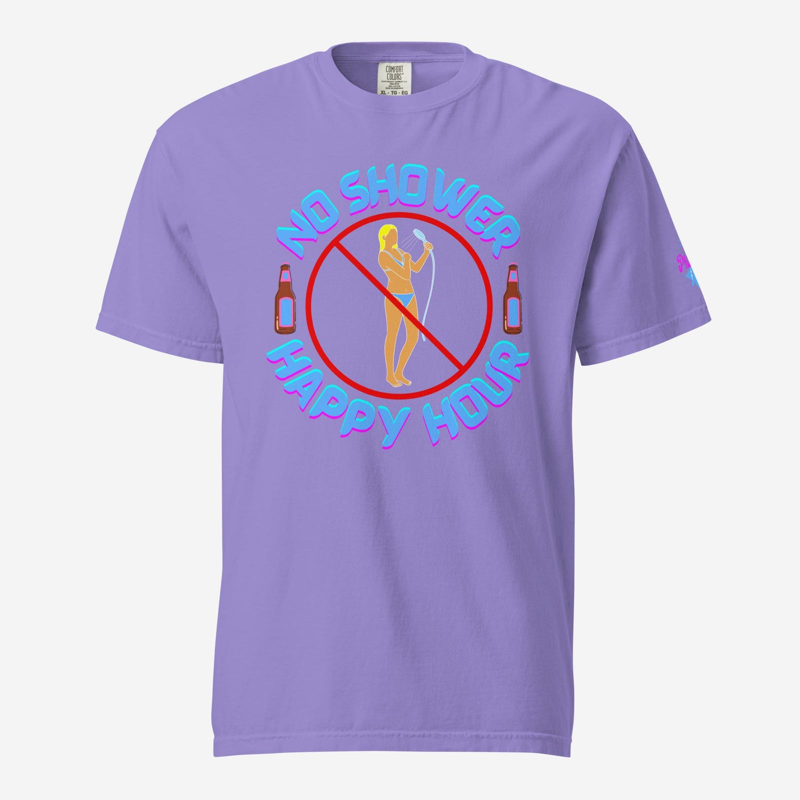"No Shower Happy Hour" Comfort Colors Tee
