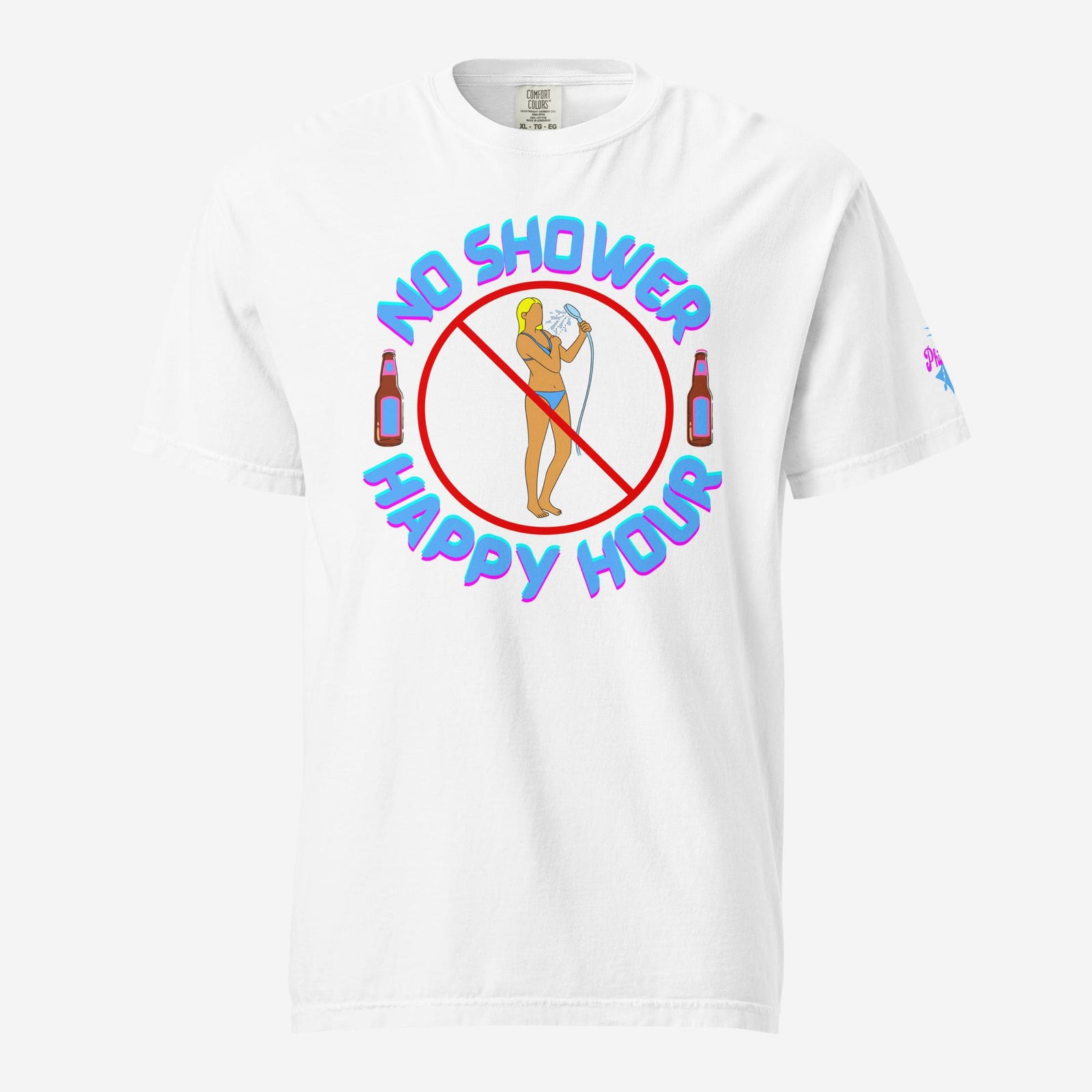 "No Shower Happy Hour" Comfort Colors Tee
