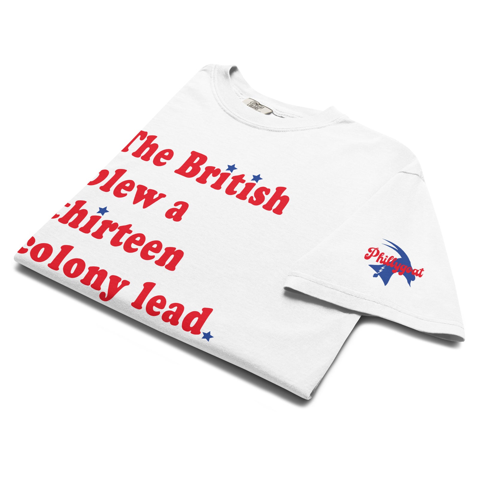 "The British Blew a Thirteen Colony Lead" Comfort Colors Unisex Tee by Phillygoat – Philadelphia sports apparel