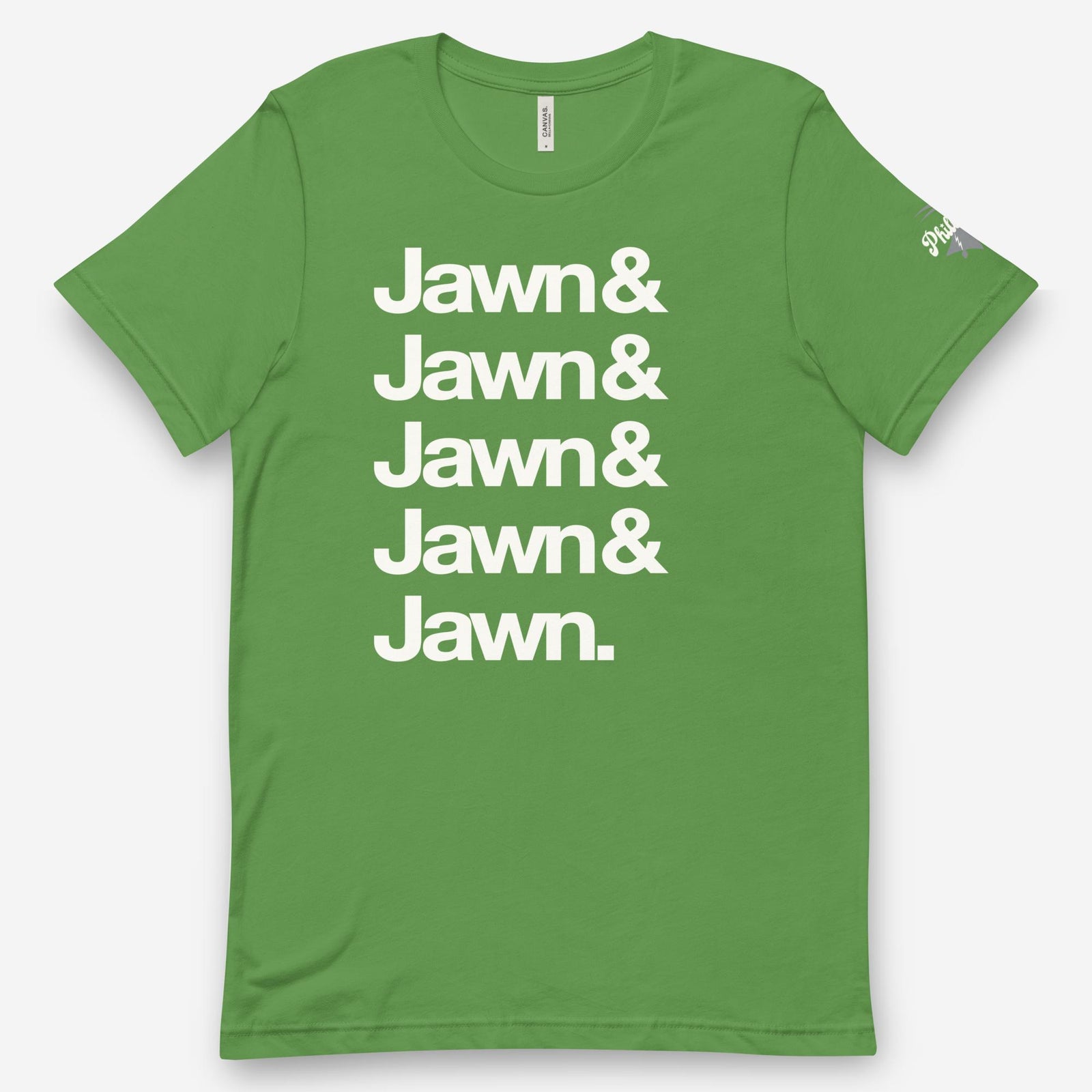 "Jawn & Jawn & Jawn & Jawn & Jawn" Tee