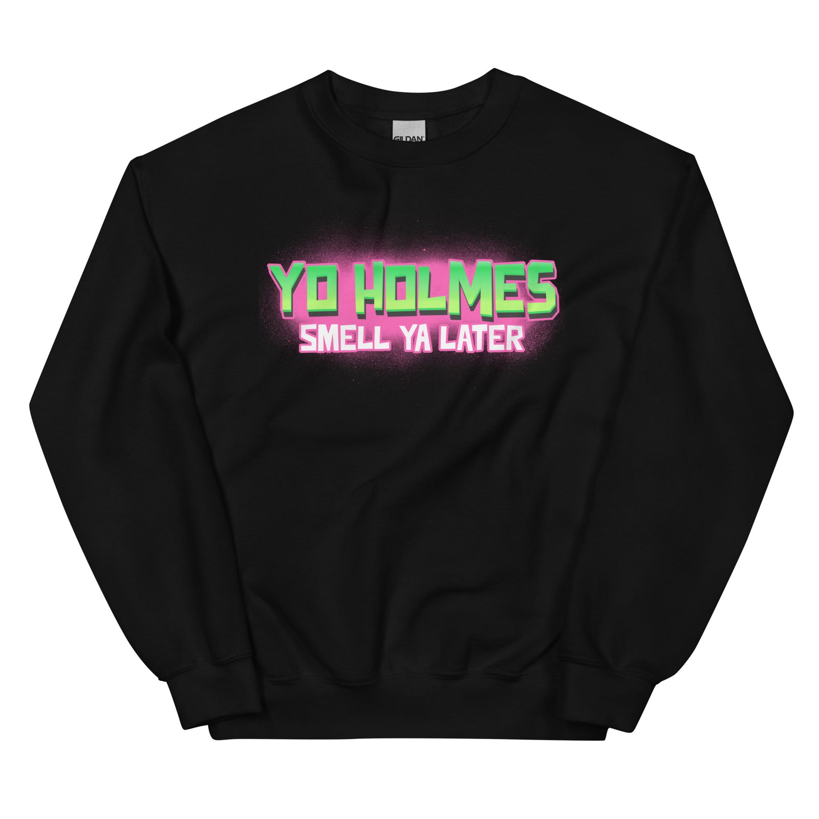 Fresh Prince of Bel Air Yo Holmes Smell Ya Later black sweatshirt Phillygoat