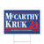 "McCarthy & Kruk '24" Yard Sign