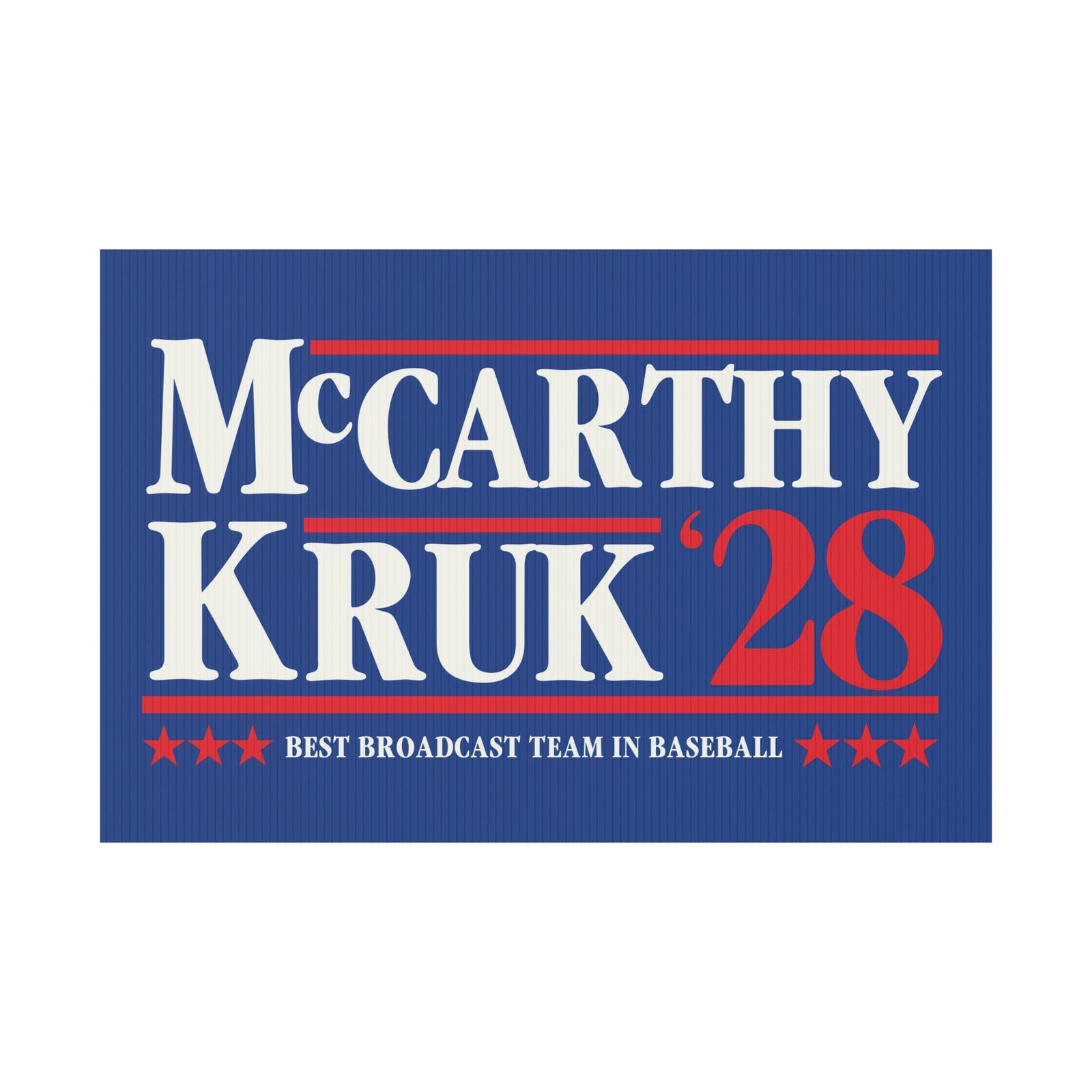 "McCarthy & Kruk '28" Yard Sign