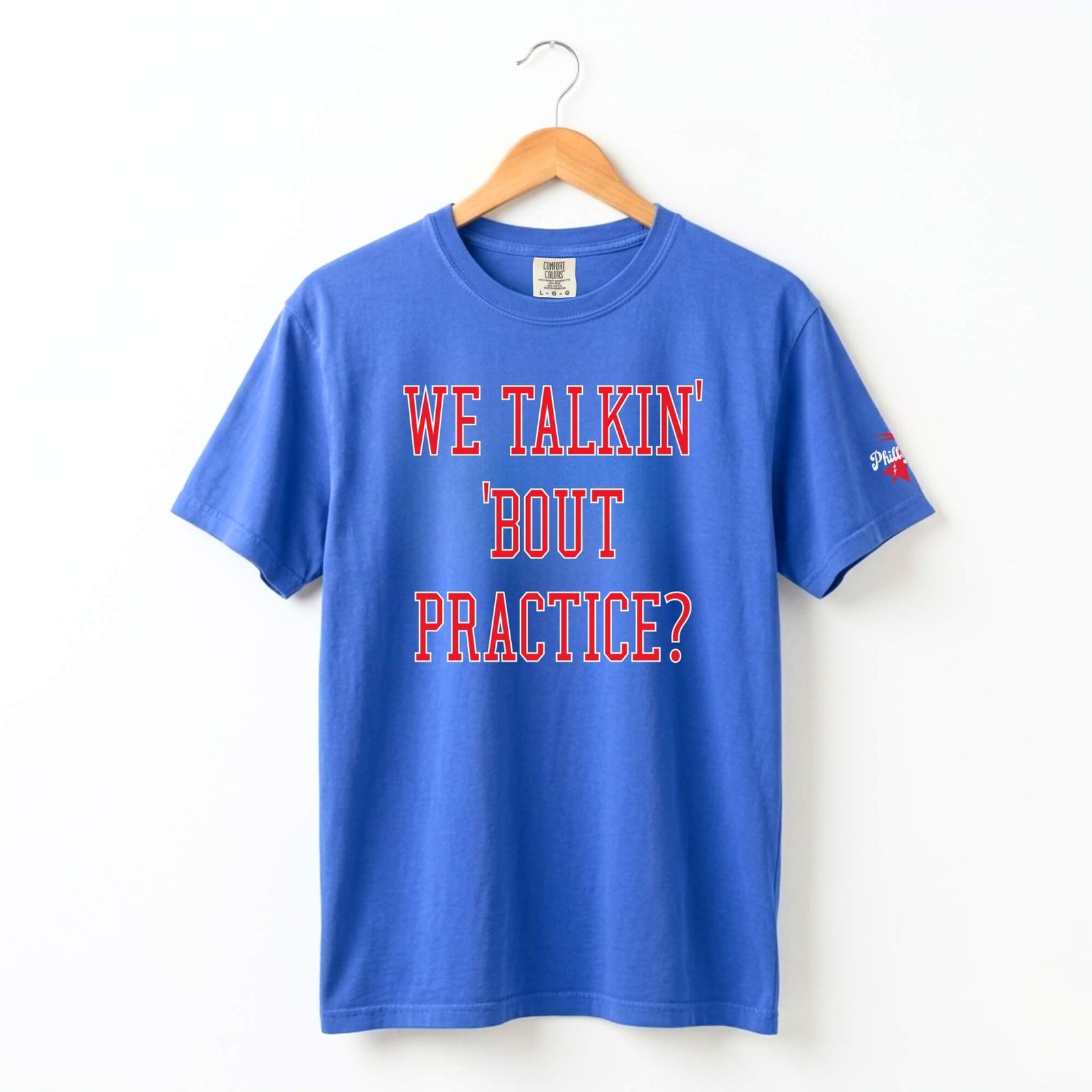 "We Talkin Bout Practice" Comfort Colors Tee