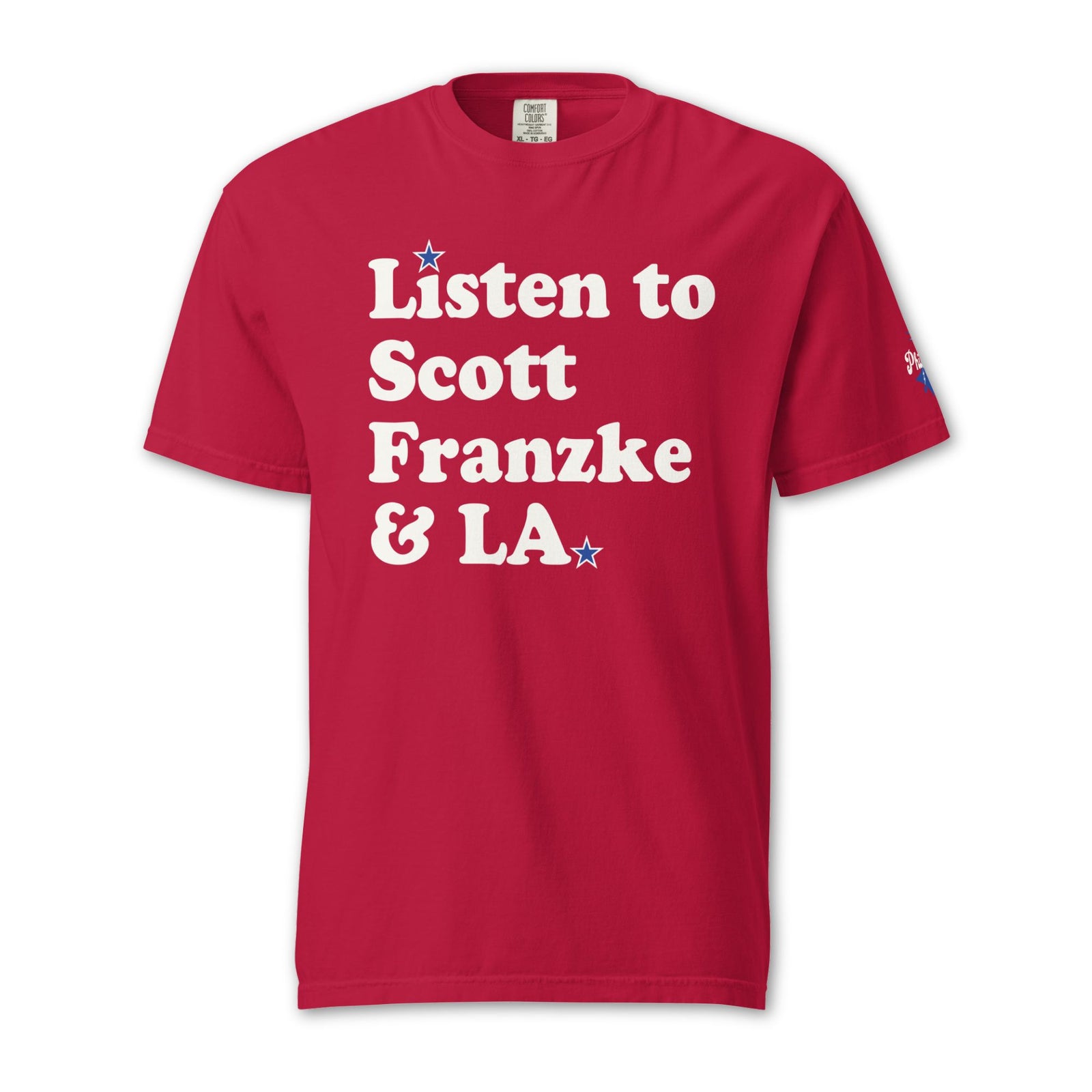 "Listen to Scott Franzke & LA" Comfort Colors Tee by Phillygoat – Philadelphia sports apparel