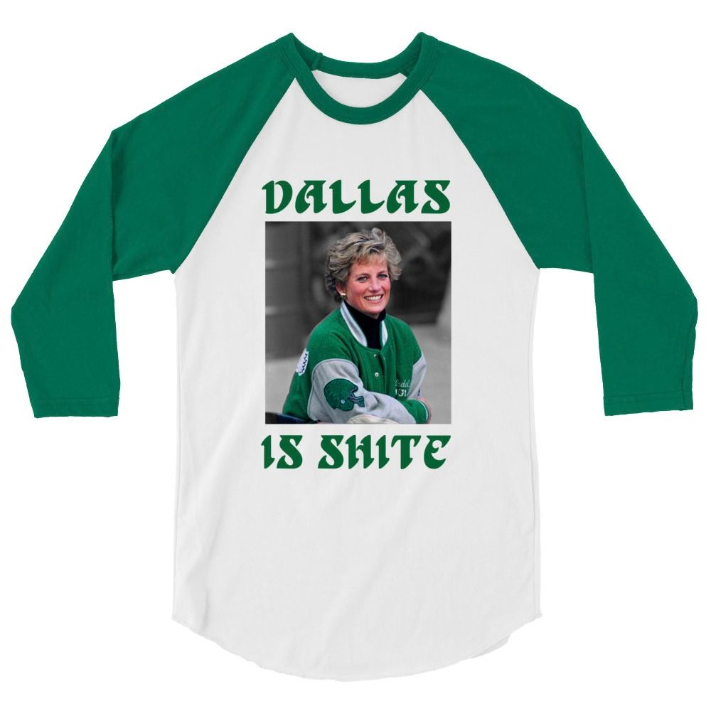 "Dallas is Shite" 3/4 Sleeve Raglan Tee