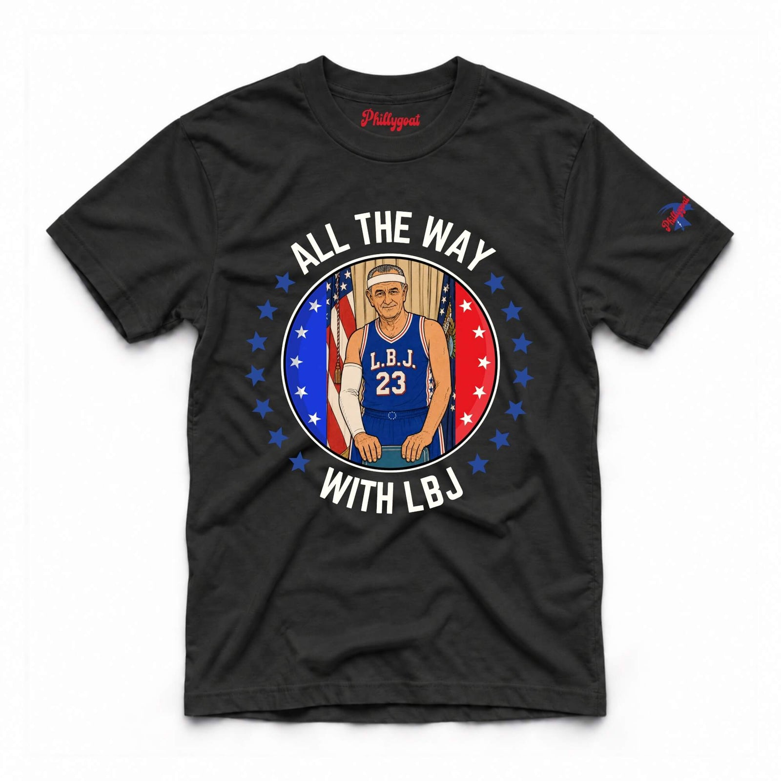 "All the Way with LBJ" Comfort Colors Tee