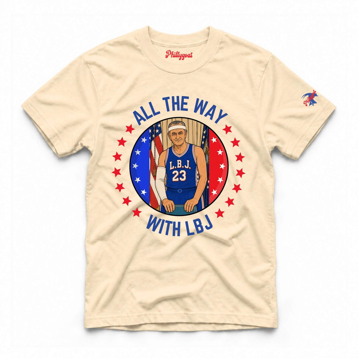 "All the Way with LBJ" Comfort Colors Tee