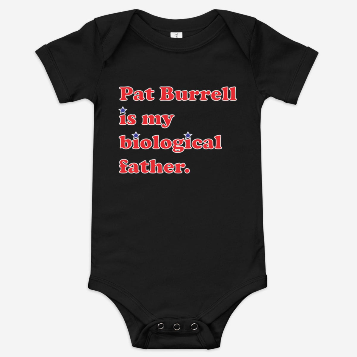 "Pat Burrell Is My Biological Father" Baby Onesie