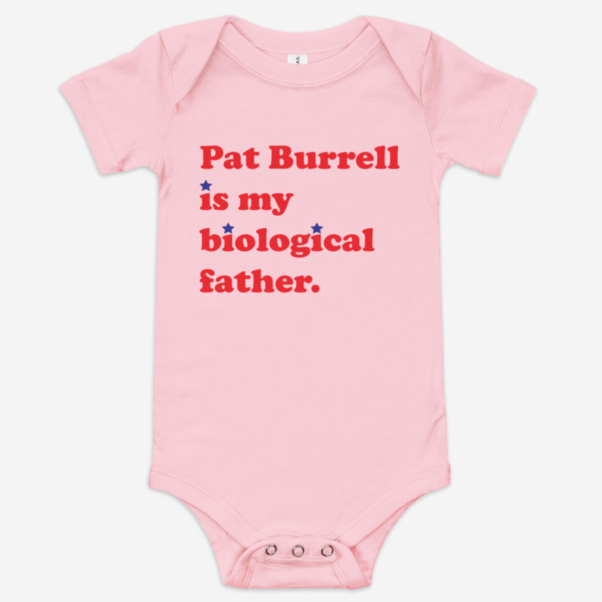 "Pat Burrell Is My Biological Father" Baby Onesie