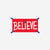 "Believe" Red Sticker