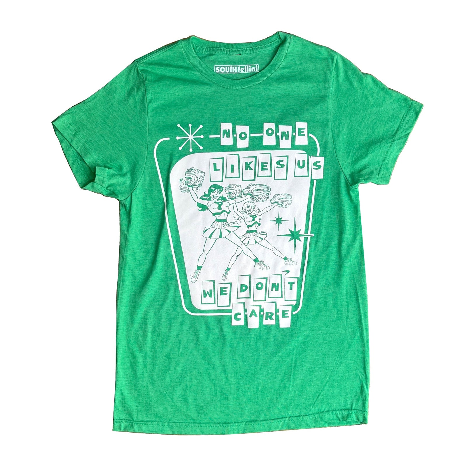 "No One Likes Us Cheerleaders" Tee