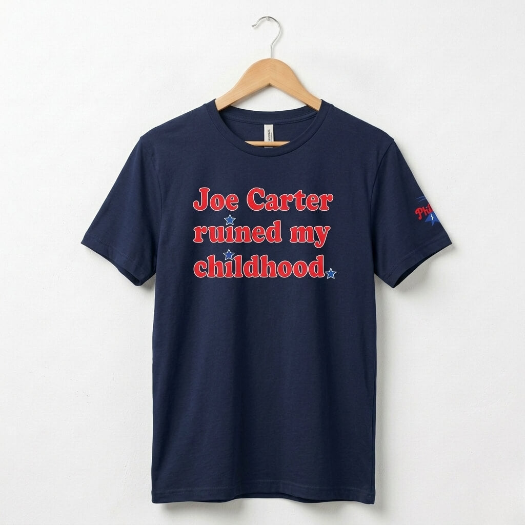 Philadelphia Phillies funny navy blueJoe Carter Ruined my Childhood shirt by Phillygoat
