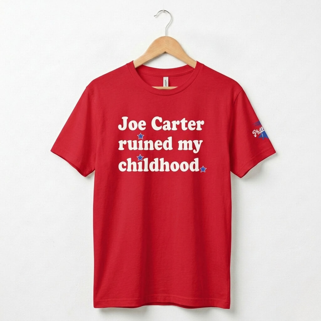 Philadelphia Phillies funny red Joe Carter Ruined my Childhood shirt by Phillygoat
