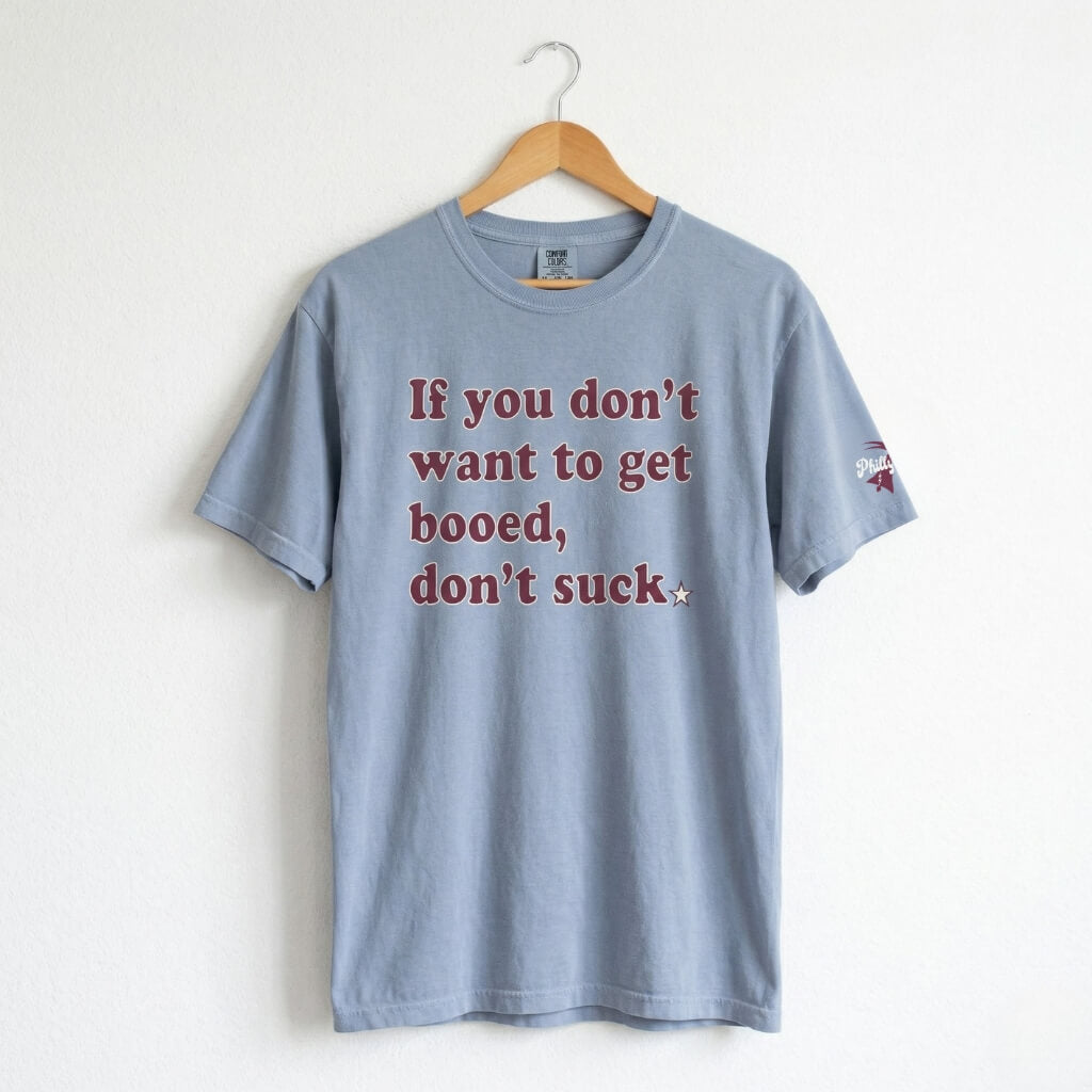 Philadelphia Phillies if you don't want to get booed don't suck john kruk washed denim comfort colors t-shirt by Phillygoat