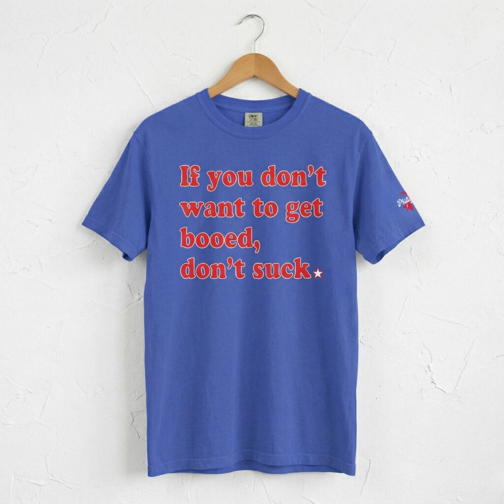 Philadelphia Phillies if you don't want to get booed don't suck john kruk royal blue comfort colors t-shirt by Phillygoat