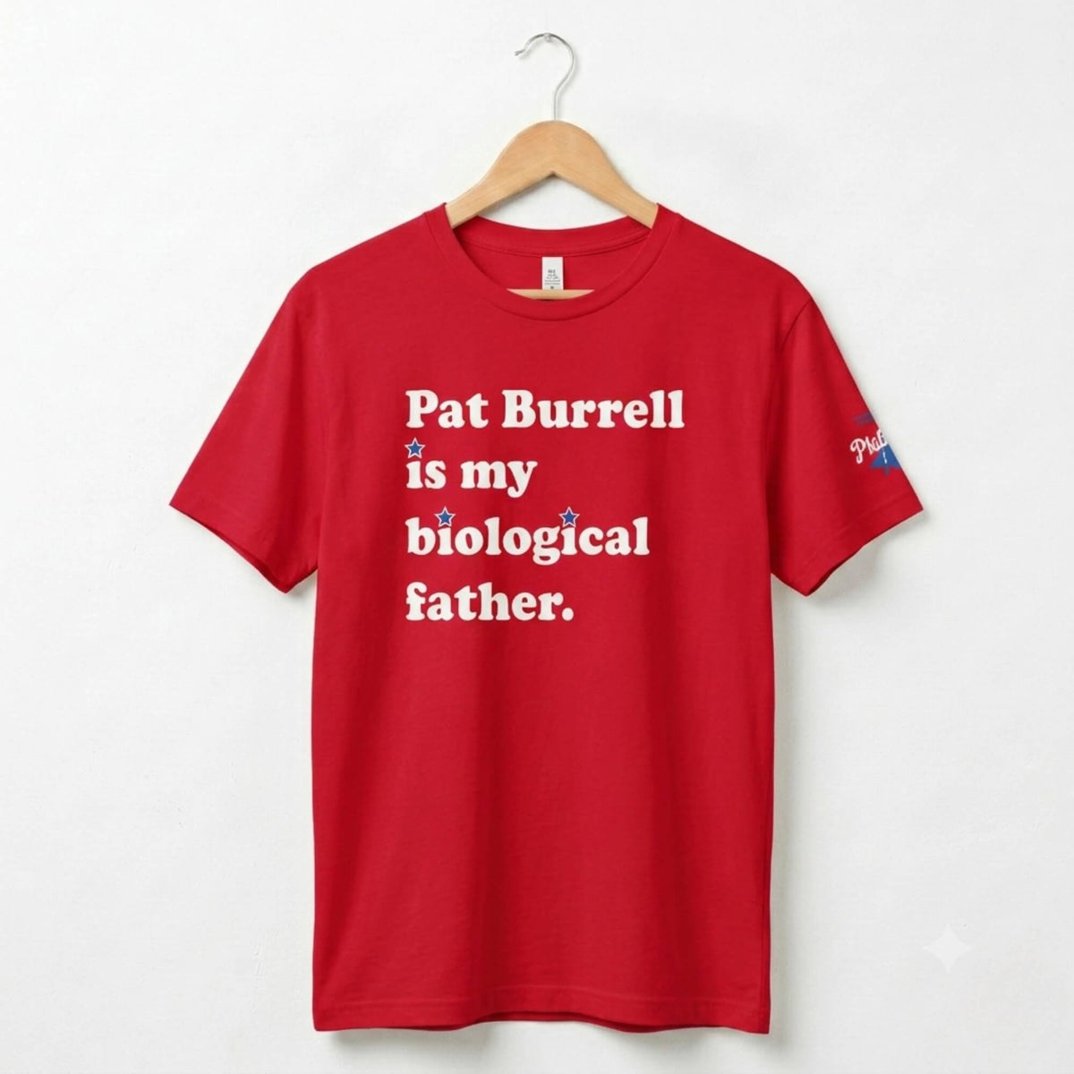 Philadelphia Phillies Pat Burrell Is My Biological Father red t-shirt by Phillygoat
