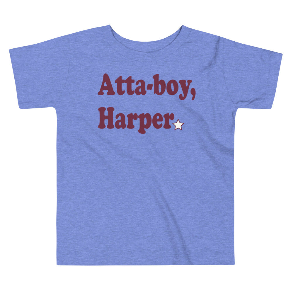 "Atta-boy, Harper" Toddler Tee