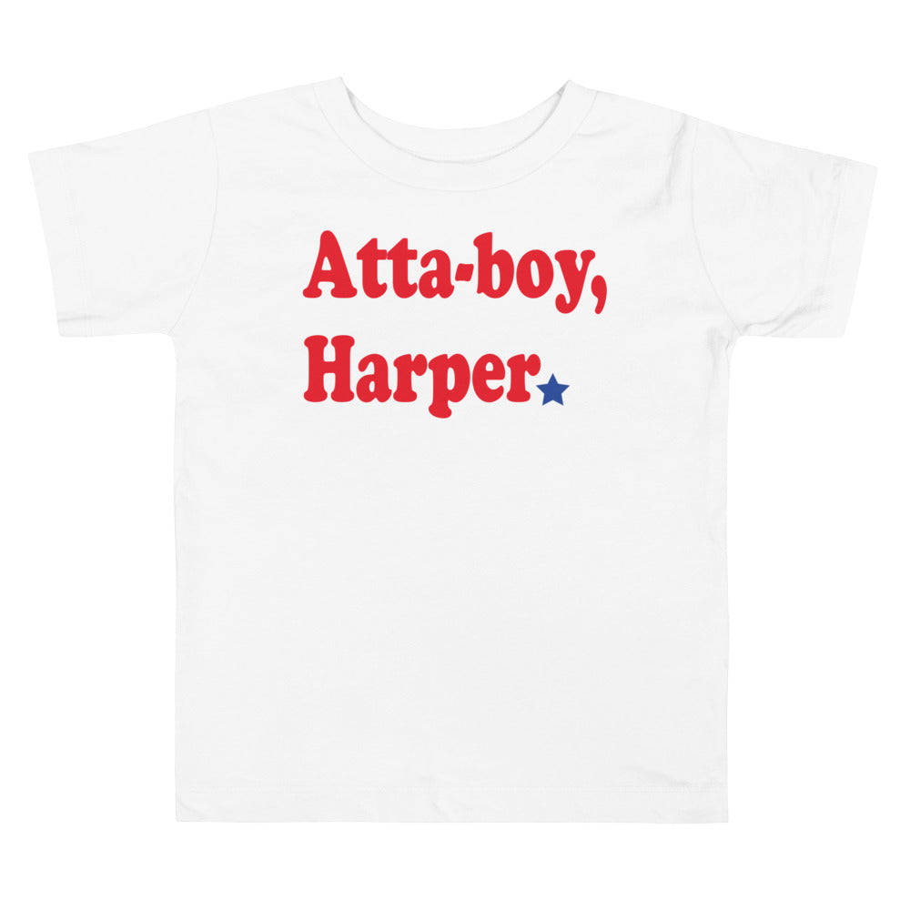 "Atta-boy, Harper" Toddler Tee