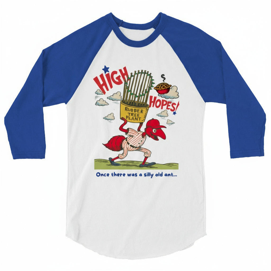ant rubber tree "Silly Old Ant with High Hopes" 3/4 Sleeve Raglan Tee | Philadelphia Baseball