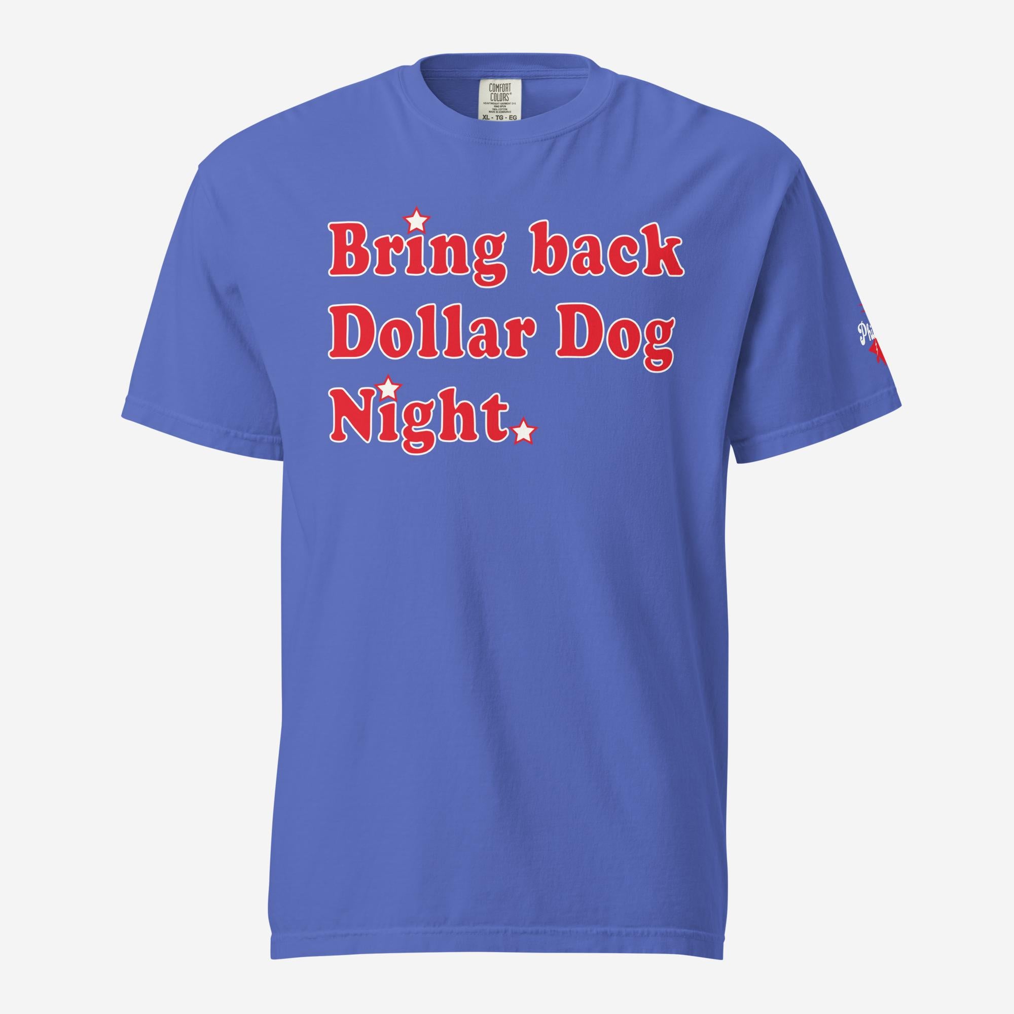 "Bring Back Dollar Dog Night" Comfort Colors Tee