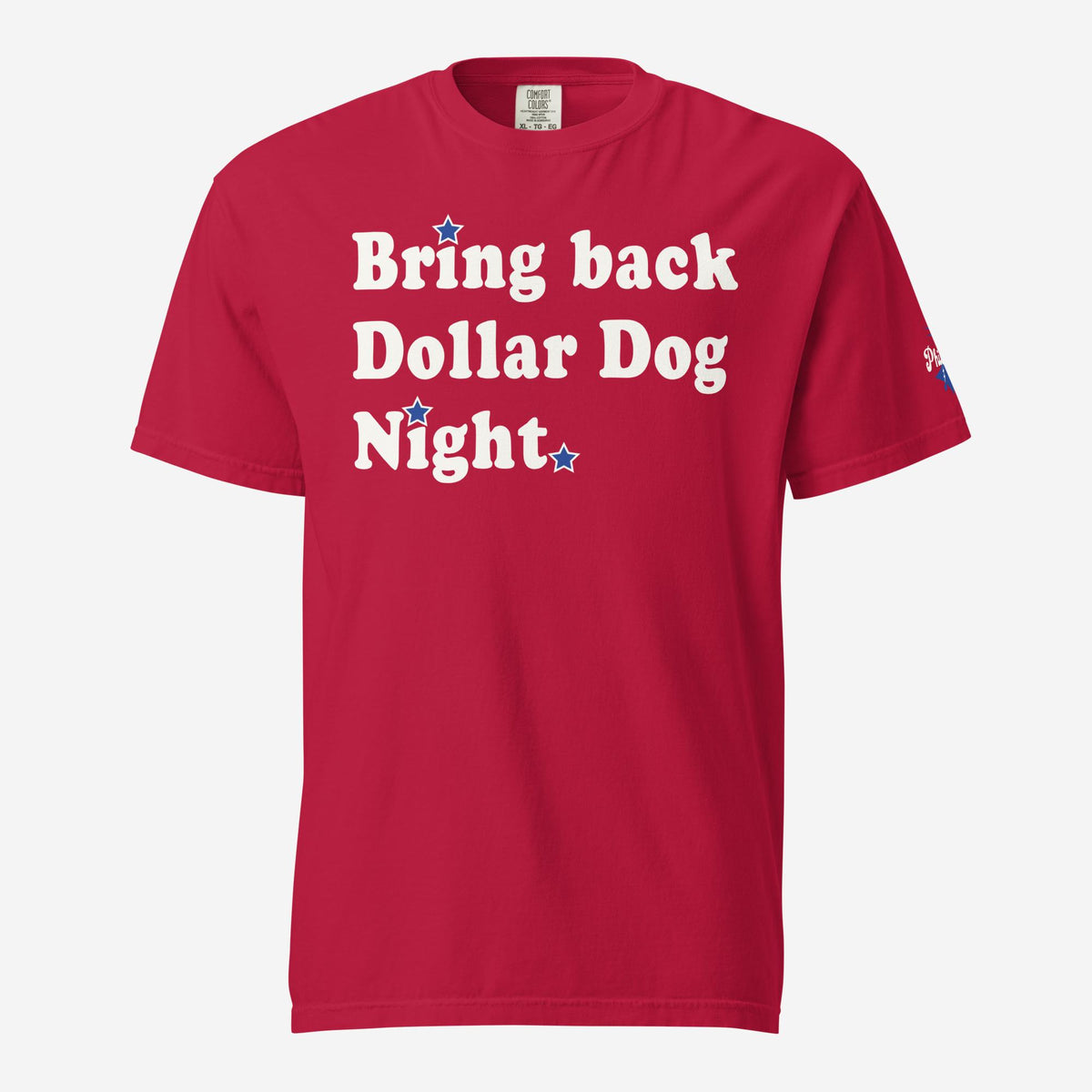 &quot;Bring Back Dollar Dog Night&quot; Comfort Colors Tee