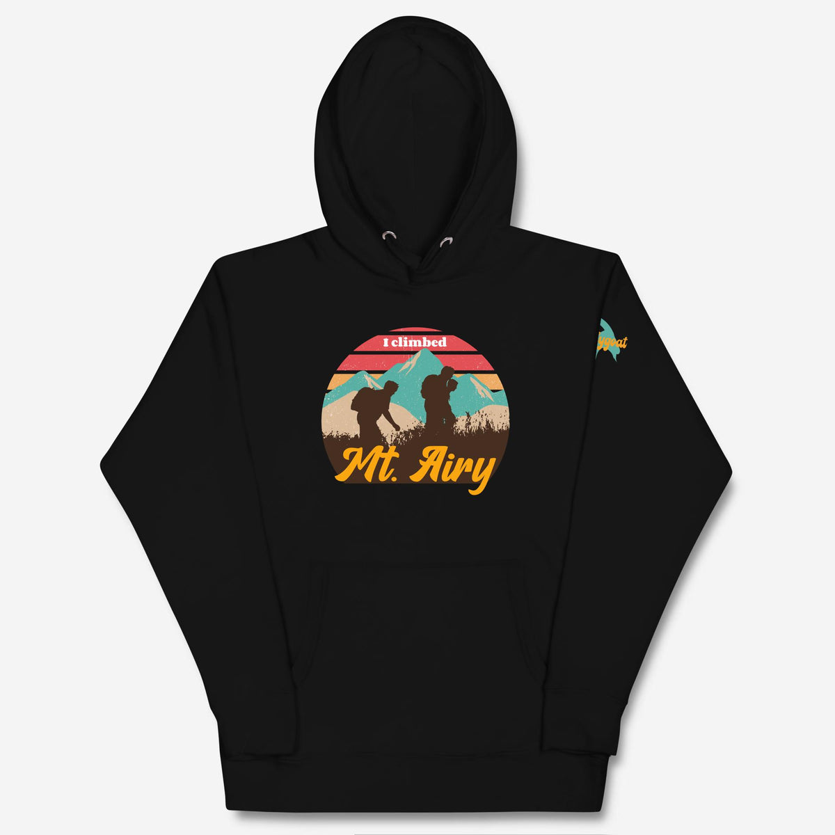 &quot;I Climbed Mt. Airy&quot; Hoodie