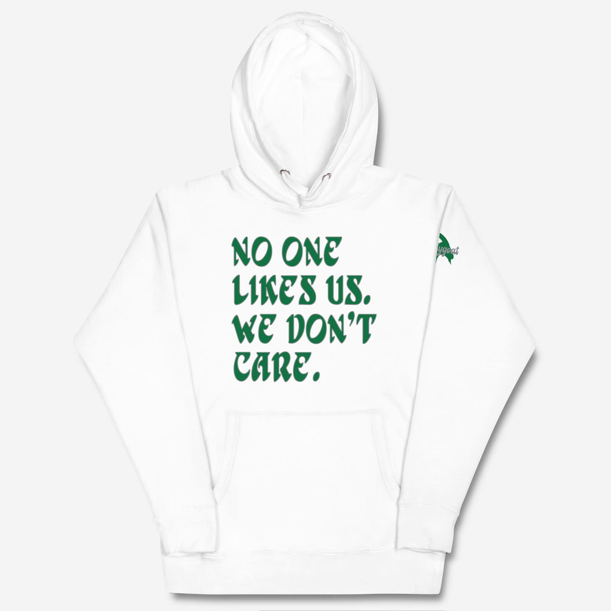 &quot;No One Likes Us&quot; Hoodie