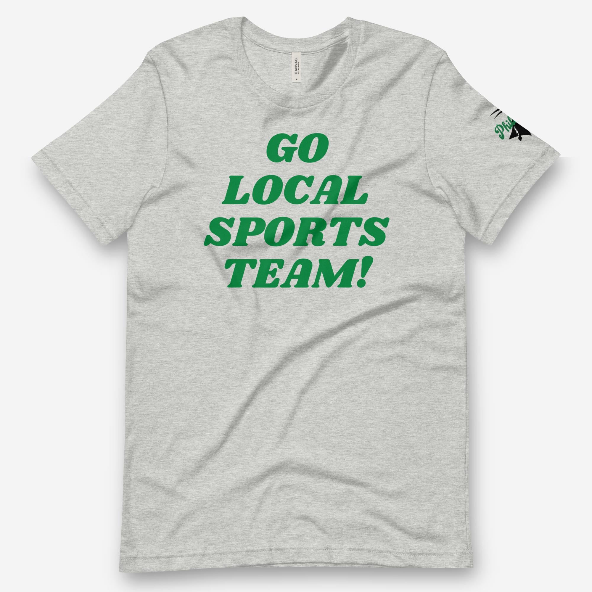 "Go Local Sports Team!" Tee