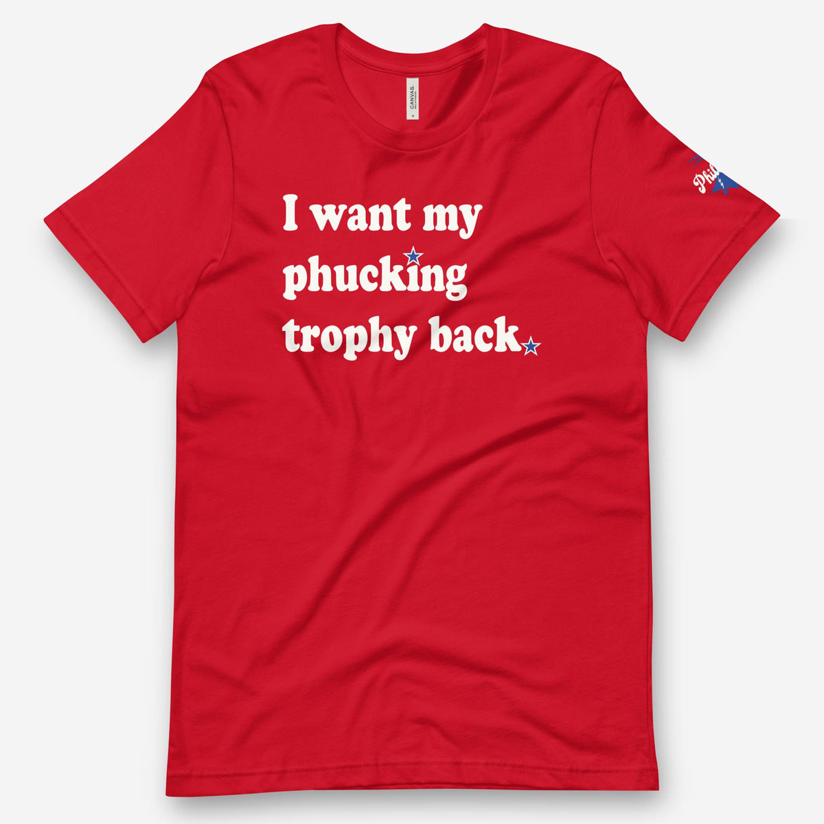 &quot;I Want My Phucking Trophy Back&quot; Tee