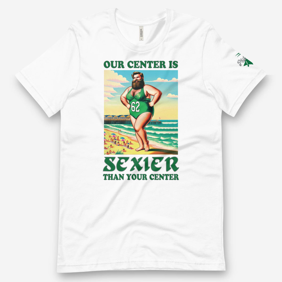 &quot;Our Center Is Sexier Than Your Center&quot; Tee