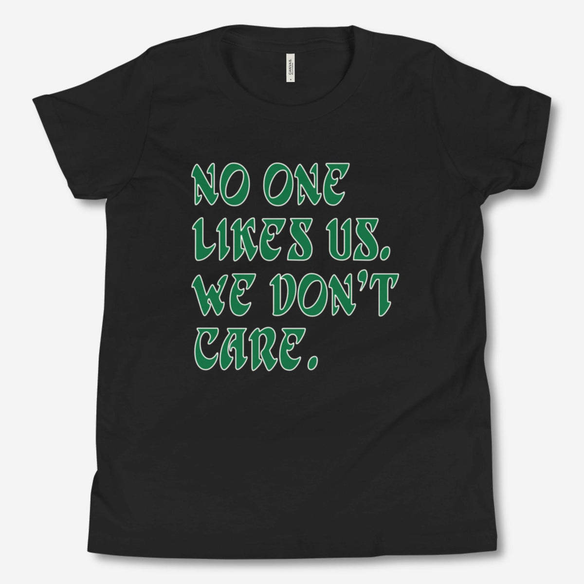 &quot;No One Likes Us&quot; Youth Tee