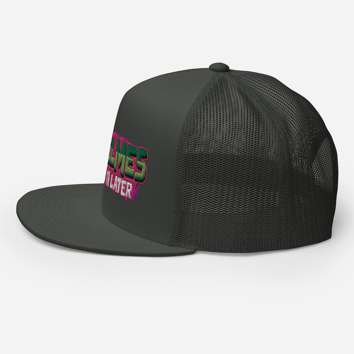 "Yo Holmes, Smell Ya Later!" Trucker Hat