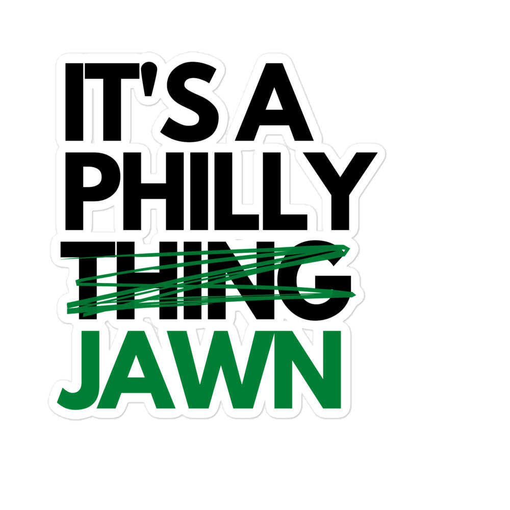 &quot;It&#39;s a Philly Jawn&quot; Sticker