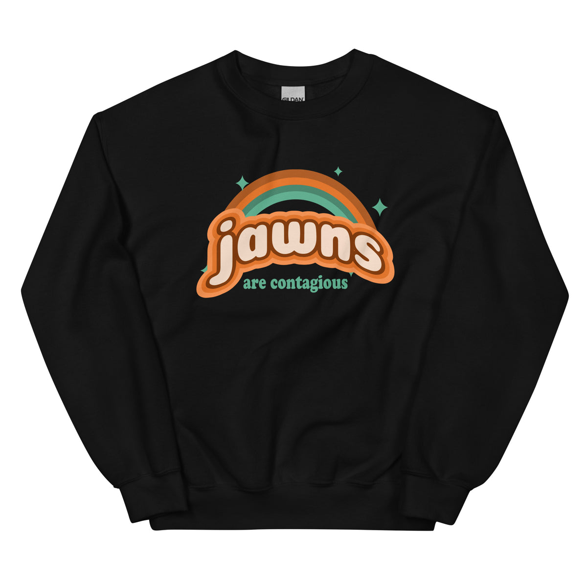&quot;Jawns Are Contagious&quot; Sweatshirt