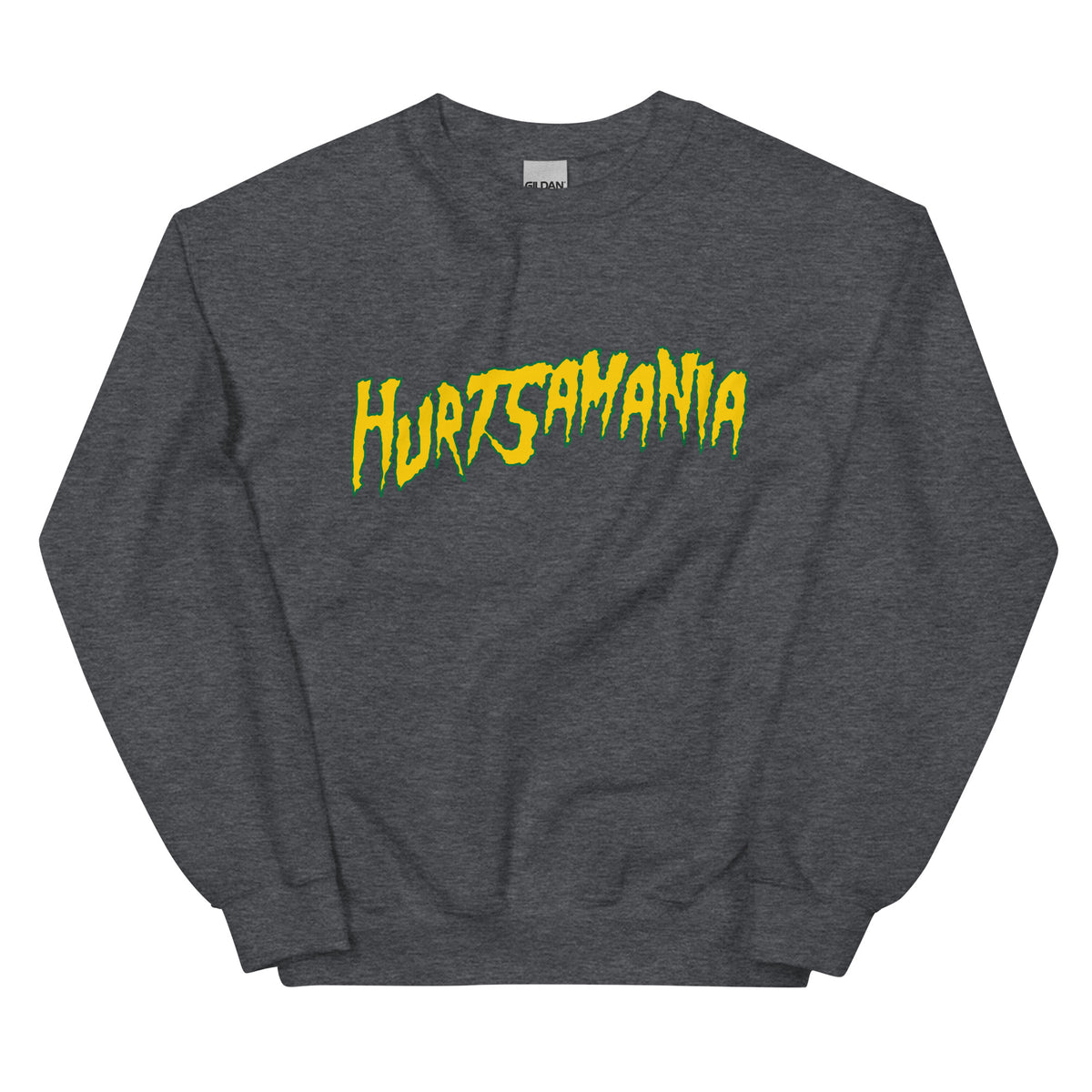 "Hurtsamania" Sweatshirt