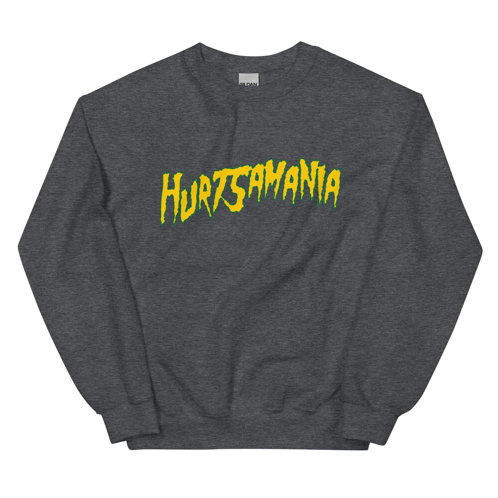 "Hurtsamania" Sweatshirt