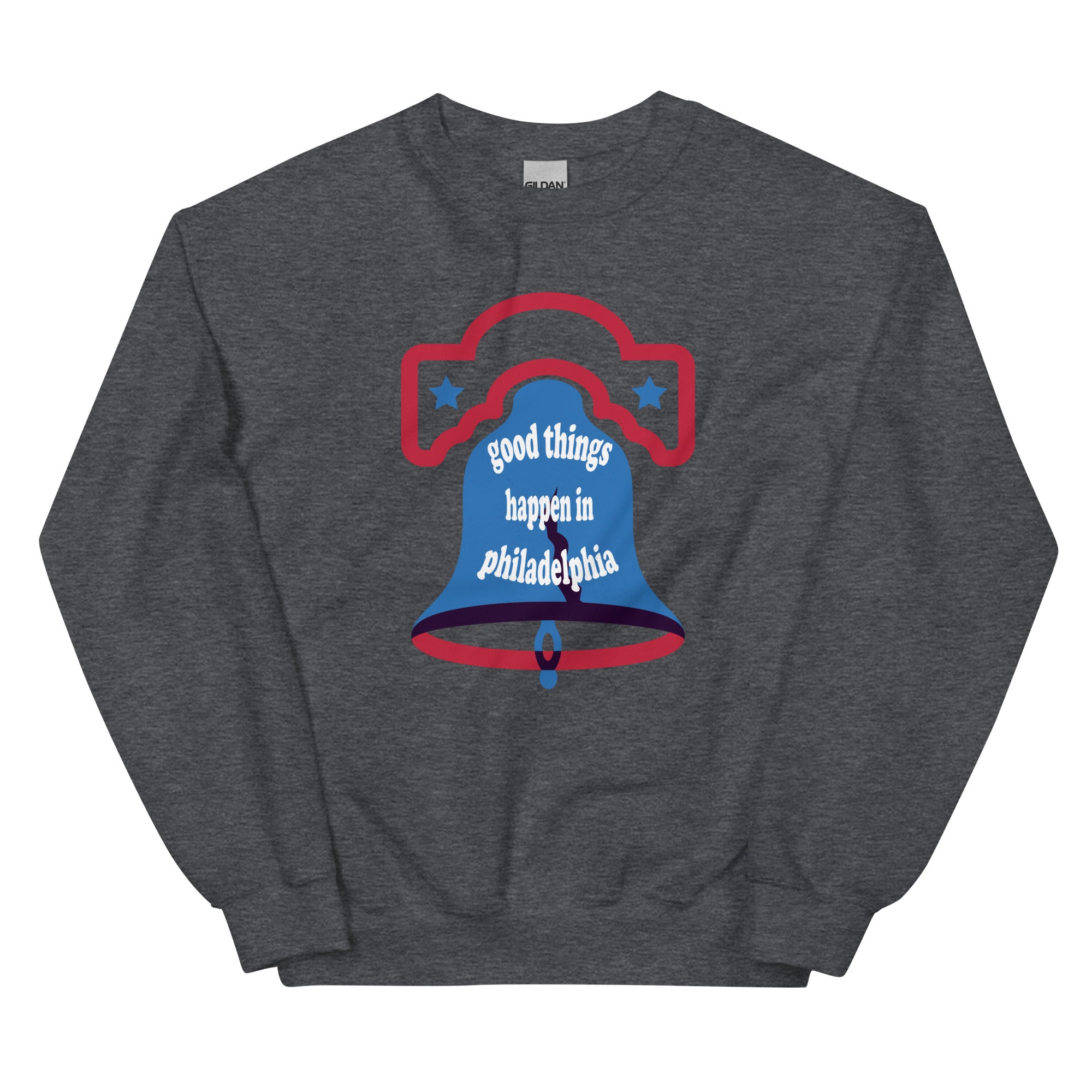 "Good Things Happen in Philadelphia" Sweatshirt