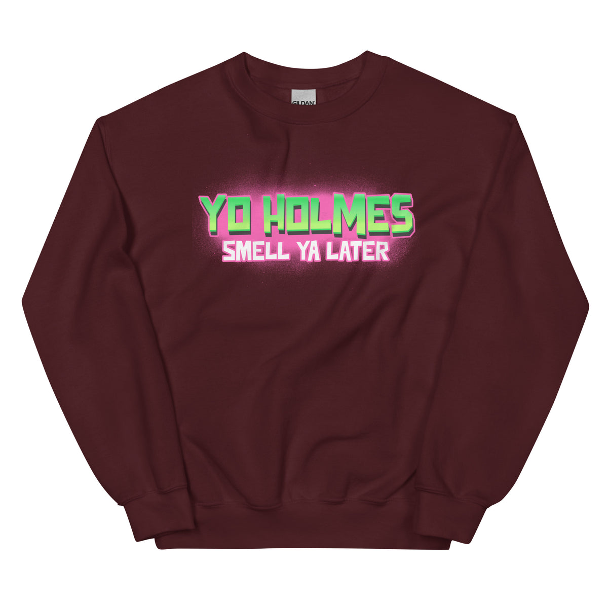 Fresh Prince of Bel Air Yo Holmes Smell Ya Later maroon sweatshirt Phillygoat