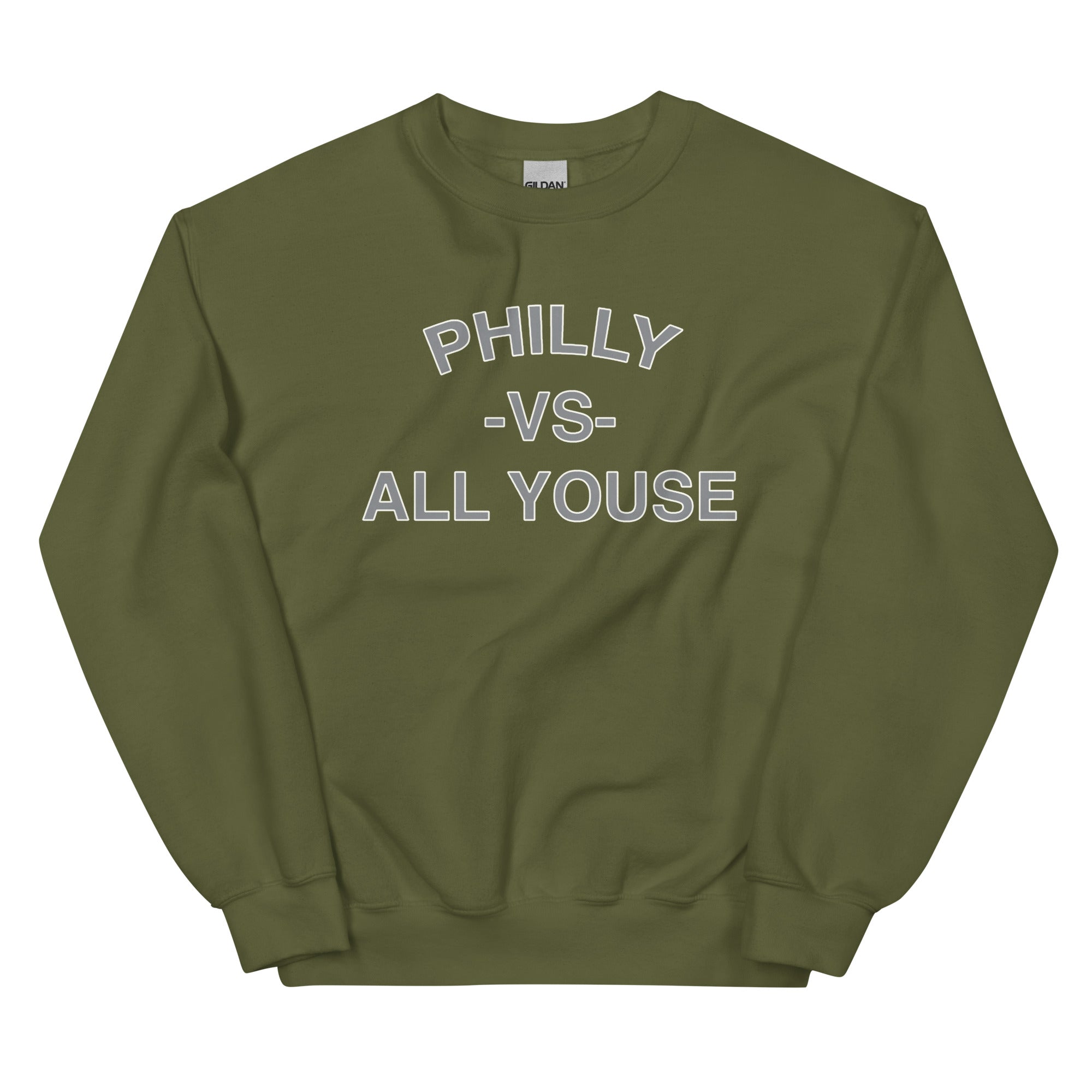 Philadelphia vs everybody philly vs all youse military green sweatshirt Phillygoat