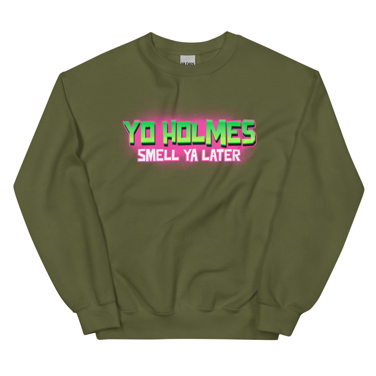 Fresh Prince of Bel Air Yo Holmes Smell Ya Later army green sweatshirt Phillygoat