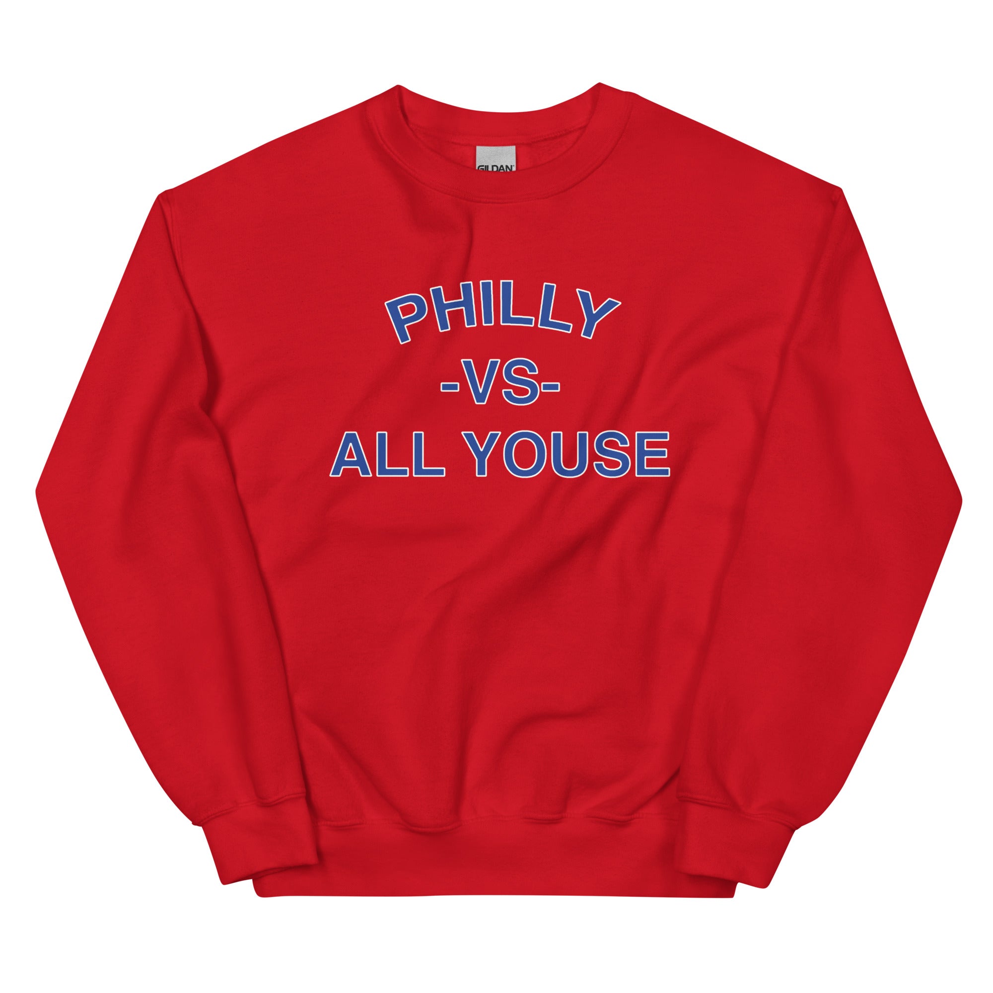 Philadelphia vs everybody philly vs all youse red sweatshirt Phillygoat
