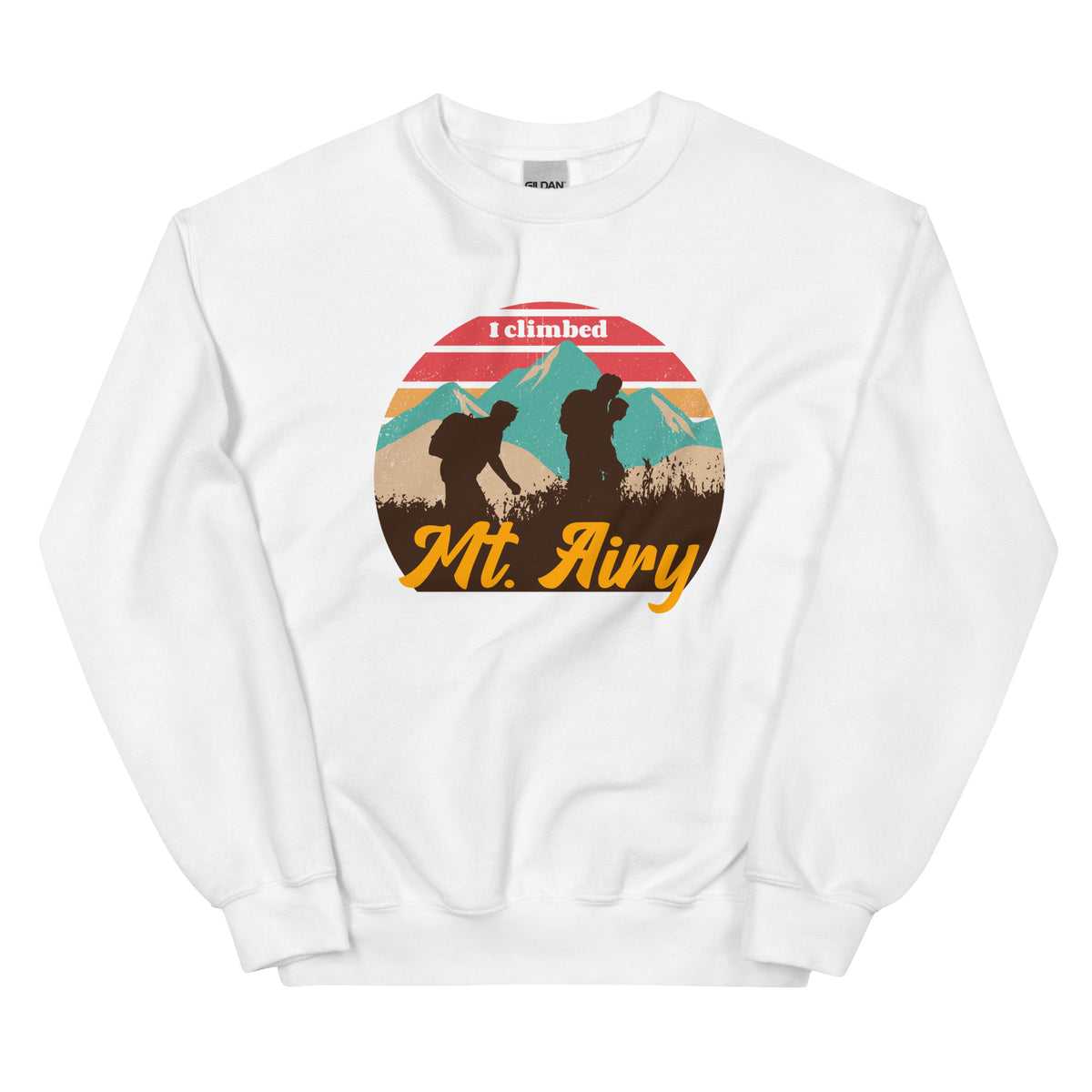 "I Climbed Mt. Airy" Sweatshirt