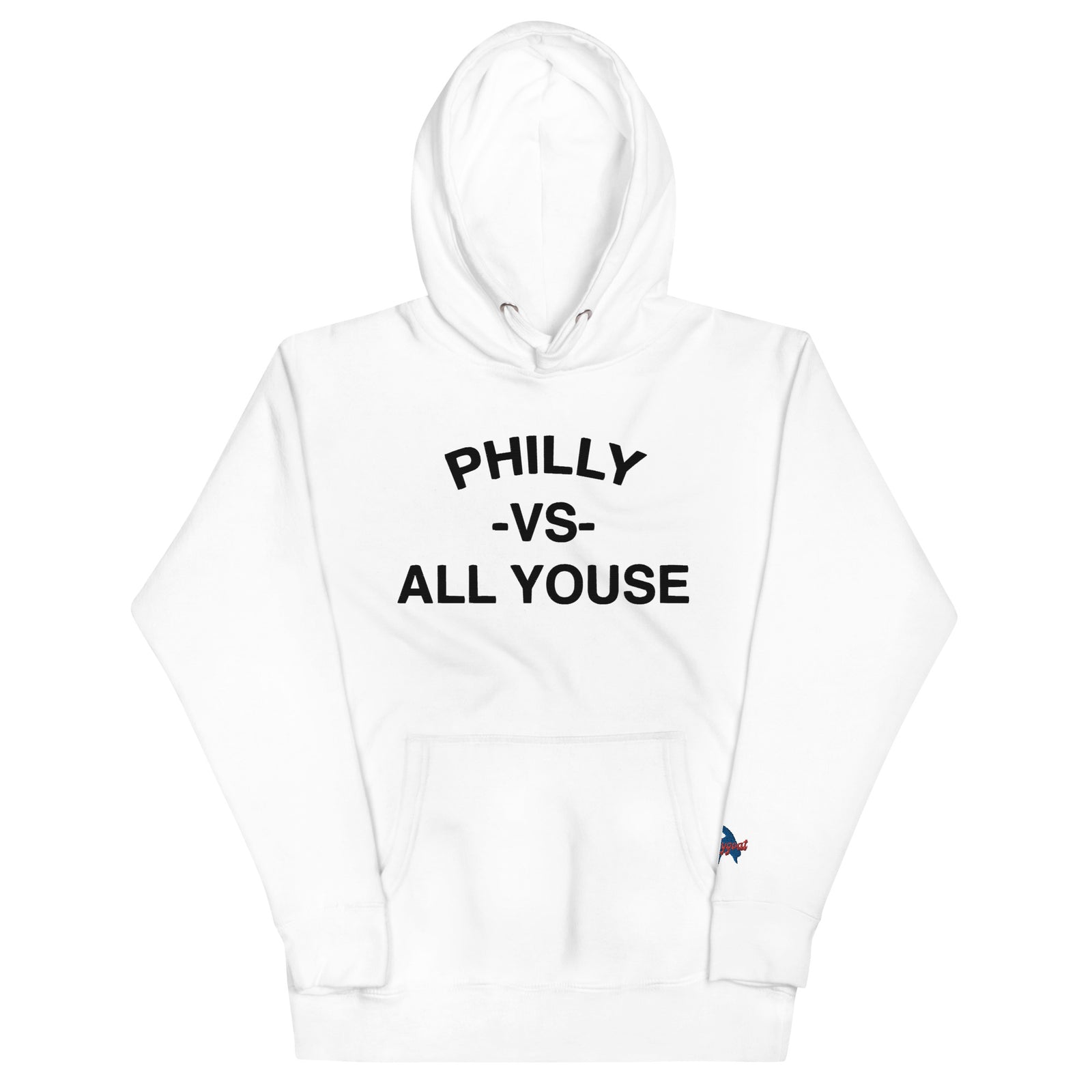 "Philly vs. All Youse" Embroidered Hoodie