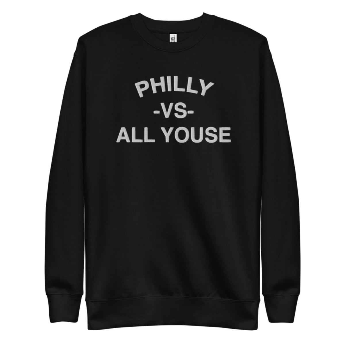"Philly vs. All Youse" Embroidered Sweatshirt