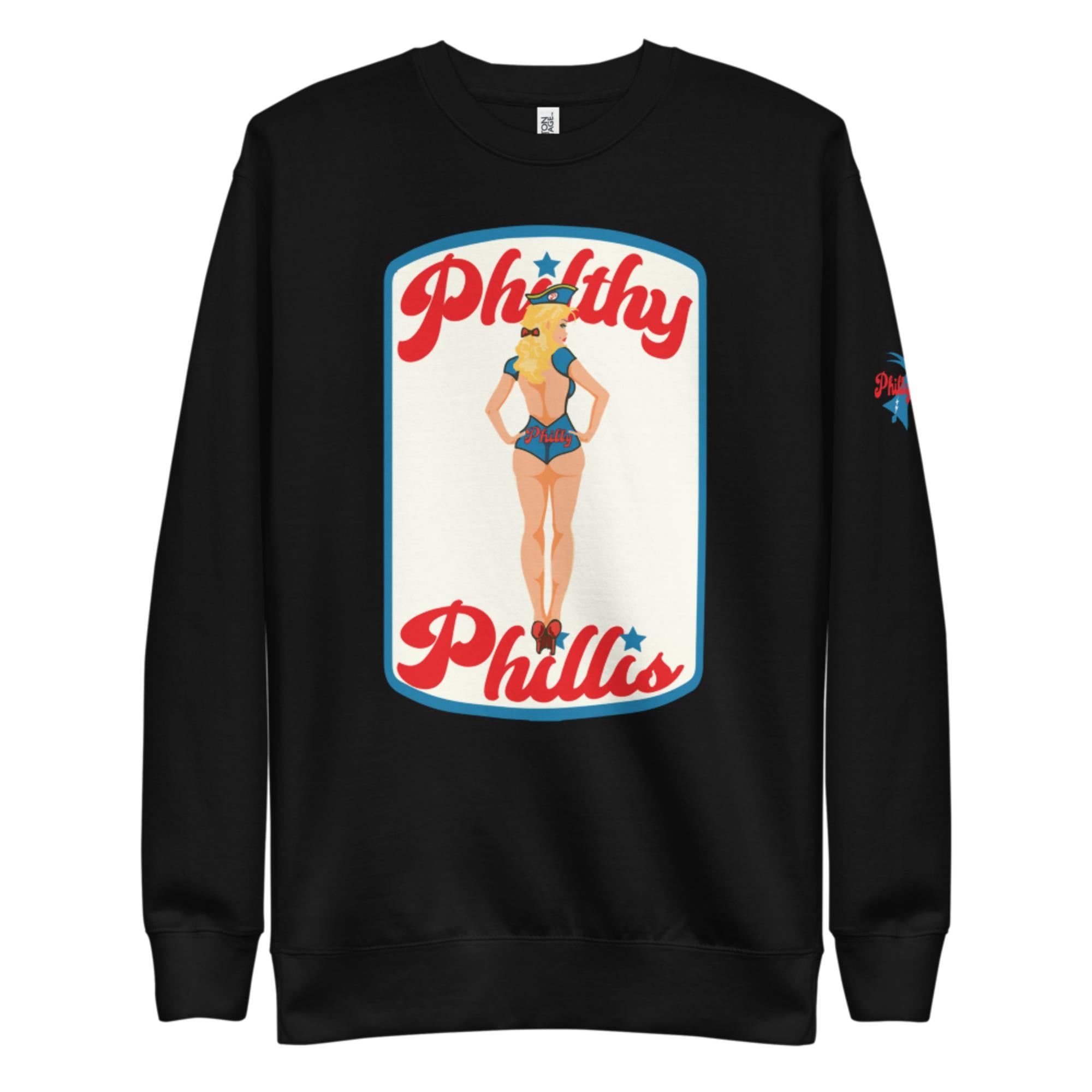"Philthy Phillis" Sweatshirt